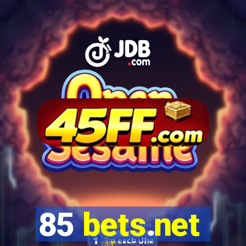 85 bets.net